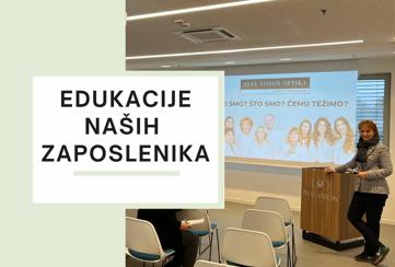 Edukacije naših zaposlenika pod vodstvom dr.sc Nadežde Bilić, dr.med.spec oftalmolog